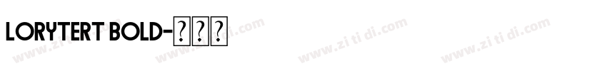 LoryTert Bold字体转换